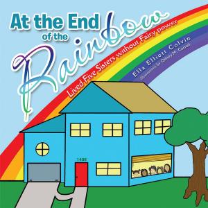 Cover of the book At the End of the Rainbow by William Howard Kazarian