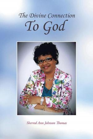 Cover of the book The Divine Connection to God by Dr. Gloria J. Lewis