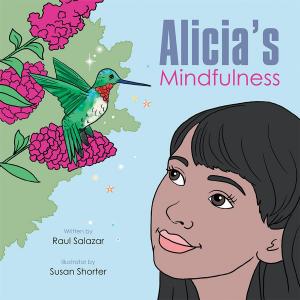 Cover of the book Alicia’S Mindfulness by Jun Briggs-DeHorney, Louise Briggs-DeHorney