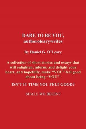 Cover of the book Dare to Be You, Authorolearywrites by Brian Trappler