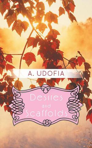 Cover of the book Desires and Scaffolds by Amanda Brook Celars