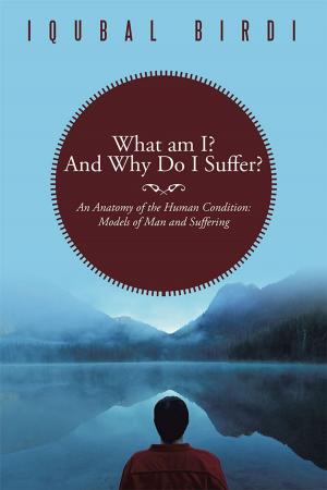 Cover of the book What Am I? and Why Do I Suffer? by Judge Mlambo