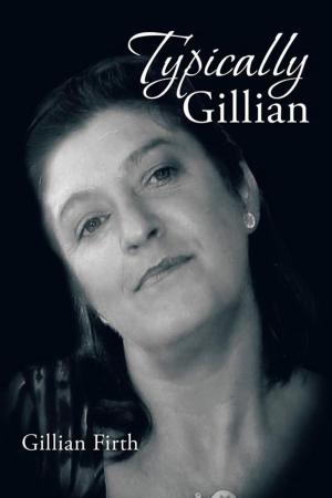 Cover of the book Typically Gillian by Susan Thomas, Magdalena Pytka