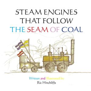 Cover of the book Steam Engines That Follow the Seam of Coal by J. Supermad