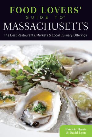 Cover of the book Food Lovers' Guide to® Massachusetts by Laura Brienza, Jai Williams