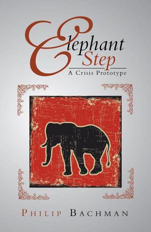 Cover of the book Elephant Step by Patrick E. Iroegbu