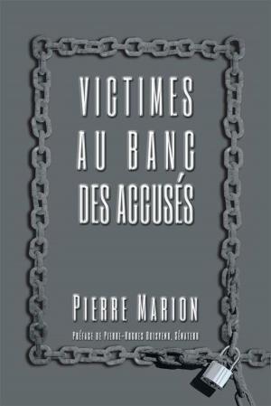 Cover of the book Victimes Au Banc Des Accusés by Pearnel Bell PhD