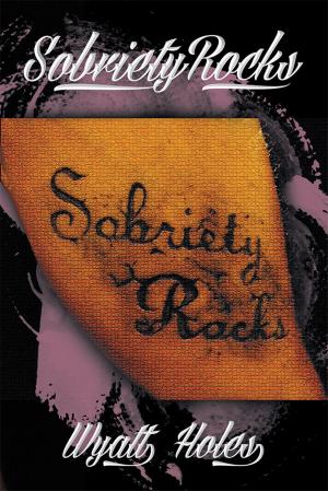Cover of the book Sobriety Rocks by P.A. Nelson
