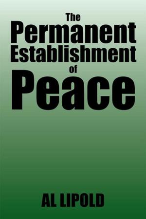 Cover of the book The Permanent Establishment of Peace by Robert T. Gardner  Jr.