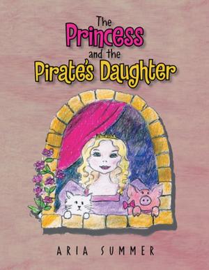 Cover of the book The Princess and the Pirate's Daughter by Helen Henry