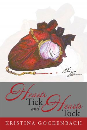 Cover of the book Hearts Tick and Hearts Tock by Karla L. Kebede