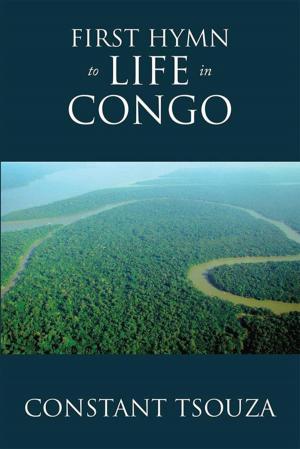 Cover of the book First Hymn to Life in Congo by Anna Prinzi