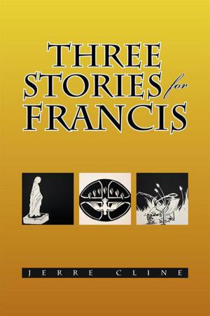 Cover of the book Three Stories for Francis by Ken Casey