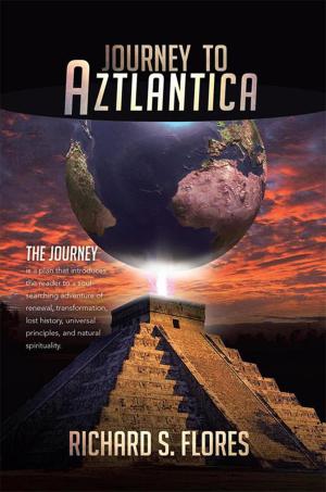 Cover of the book Journey to Aztlantica by S.B. Asencio