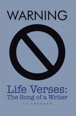 Cover of the book Life Verses: the Song of a Writer by Herbert L. Green Jr.