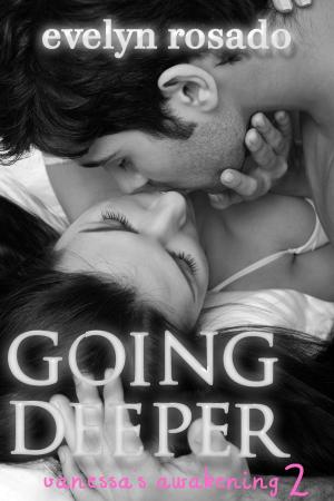 Book cover of Going Deeper: Vanessa's Awakening #2