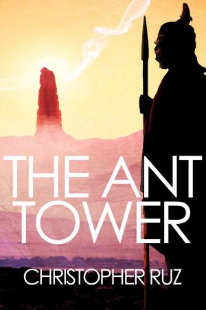 Cover of the book The Ant Tower by Ashley R Scott