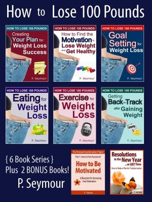 Book cover of How to Lose 100 Pounds - 6 Book Bundle + 2 BONUS Books