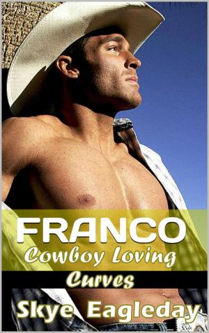 Cover of the book Franco (Cowboy Loving Curves) by Skye Eagleday
