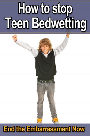 Cover of How to Stop Teen Bedwetting