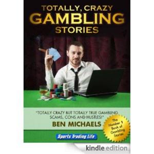 Book cover of Totally Crazy Gambling Stories