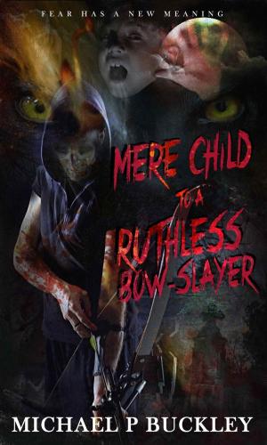 Cover of Mere child to a Ruthless Bow-Slayer