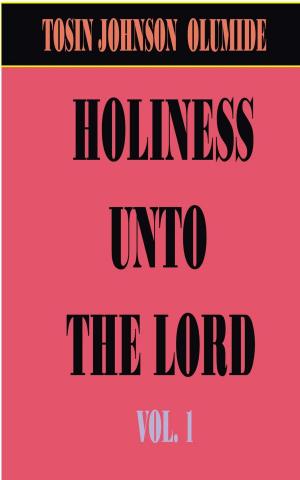 Book cover of Holiness Unto The Lord Vol 1
