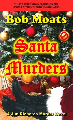 Cover of the book Santa Murders by Bob Moats