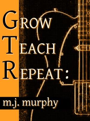 Book cover of Grow, Teach, Repeat: The Art of Teaching Guitar