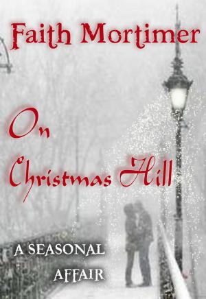 Cover of the book On Christmas Hill (A Seasonal Affair) by Diane Duane, A.C. Crispin