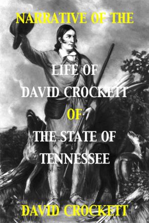 Cover of Narrative of the Life of David Crockett of the State of Tennessee