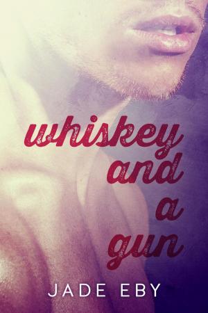 bigCover of the book Whiskey and a Gun by 