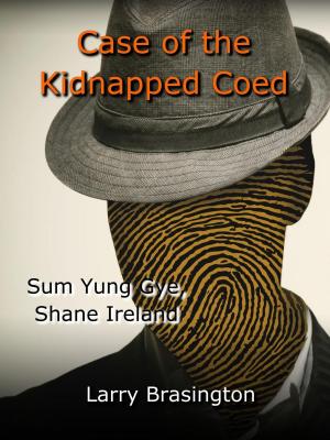Cover of the book Case of the Missing Coed by Shane Hall