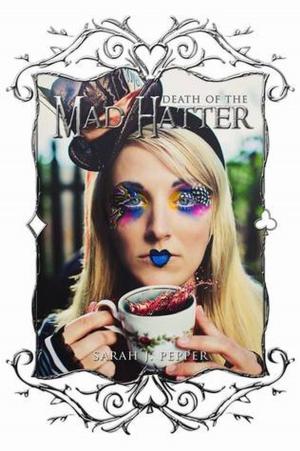 Cover of the book Death of the Mad Hatter by Jocelyn Riske