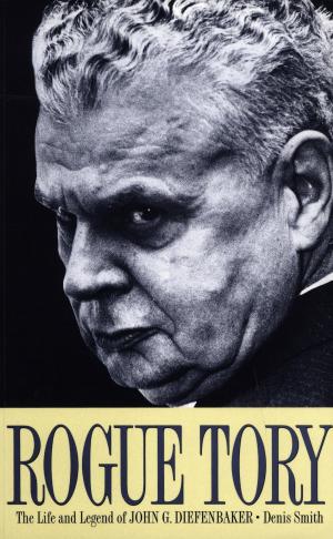 Cover of the book Rogue Tory by Andrew Cohen