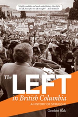 Cover of the book Left in British Columbia, The by Tom Thurston
