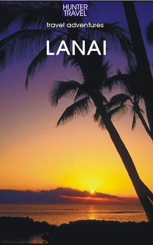 Book cover of Lana'I, Hawaii Travel Adventures