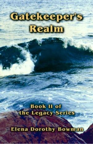 Cover of the book Gatekeepers Realm: Legacy Series Vol II by Byron McAllister