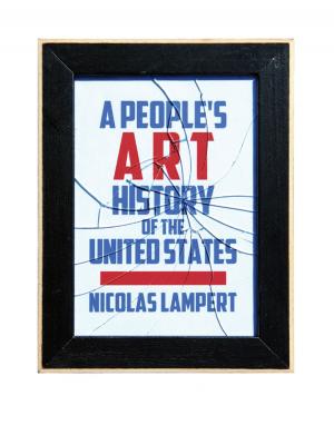 Cover of the book A People?s Art History of the United States by Wenonah Hauter