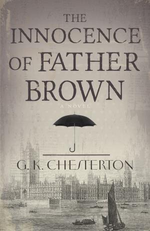 Cover of the book The Innocence of Father Brown by Chrishaun Keller-Hanna, K.D. Brock