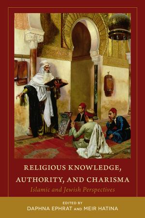 bigCover of the book Religious Knowledge, Authority, and Charisma by 