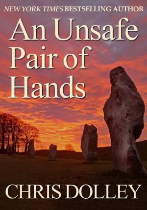 Book cover of An Unsafe Pair of Hands