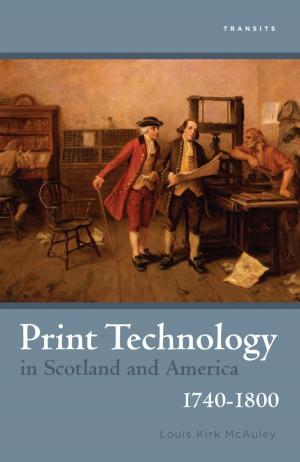 Book cover of Print Technology in Scotland and America, 1740–1800