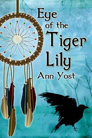 Cover of the book Eye Of The Tiger Lily by Nadine  Monaco