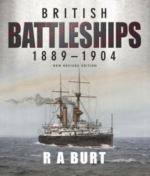 Cover of the book British Battleships, 1889-1904 by Ewen Montagu