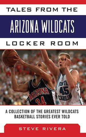 Cover of the book Tales from the Arizona Wildcats Locker Room by Skip Clayton