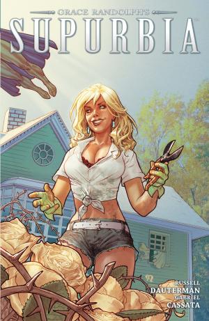 Cover of the book Grace Randolph's Supurbia Vol. 2 by Sam Humphries, Brittany Peer, Fred Stresing