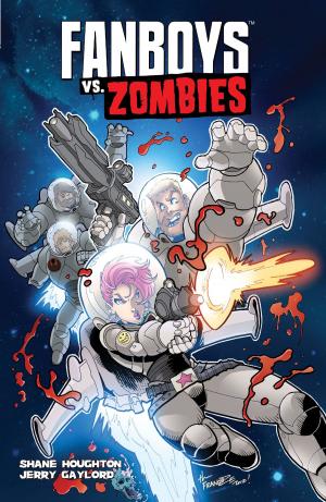 Cover of the book Fanboys Vs Zombies Vol. 4 by Shannon Watters, Kat Leyh, Maarta Laiho