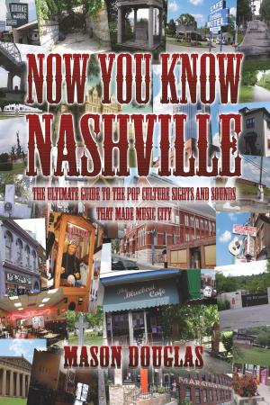 Cover of the book Now You Know Nashville by Peter Midgley