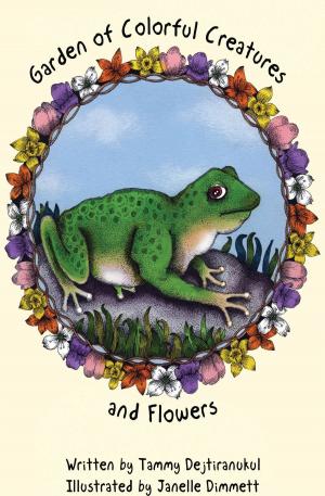 Cover of the book Garden of Colorful Creatures and Flowers by John G. Richards